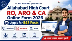 Allahabad High Court RO, ARO & CA Online Form 2026 – Apply for 543 Posts