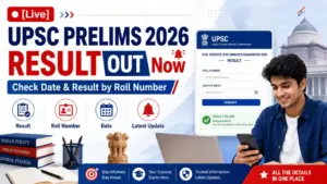 [Live] UPSC Prelims 2026 Result OUT Now  — Check Date & Result by Roll Number